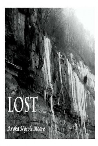 Livre Lost: A Collection of Poems Moore