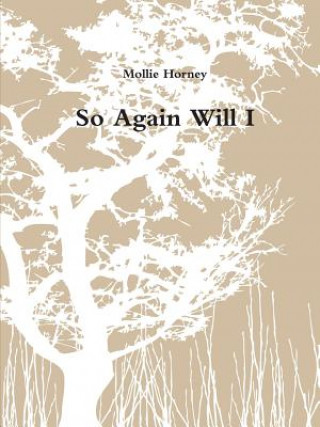 Könyv So Again Will I Mollie Horney