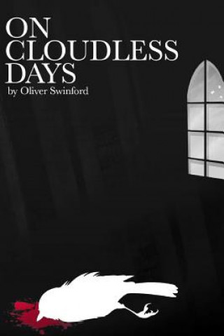 Knjiga On Cloudless Days Oliver Swinford