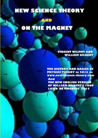 Könyv New Science Theory and on the Magnet Vincent Wilmot