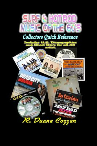 Kniha Surf & Hot Rod Music of the 60's: Collectors Quick Reference R. Duane Cozzen