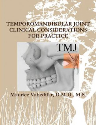 Libro Temporomandibular Joint Clinical Considerations for Practice Vahedifar