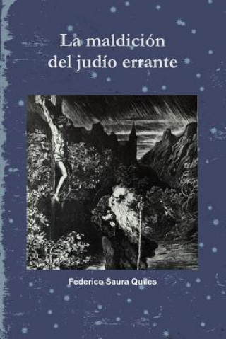 Buch Maldicion Del Judio Errante Federico Saura Quiles