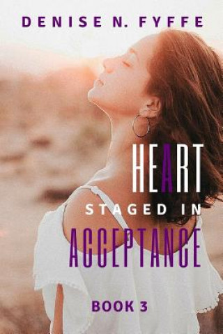 Carte Heart Staged in Acceptance Denise N. Fyffe