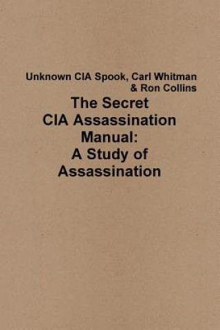 Kniha Secret CIA Assassination Manual: A Study of Assassination Ron Collins