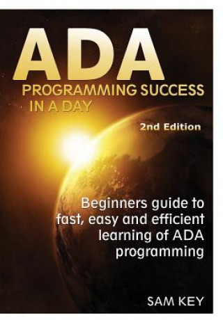 Book Ada Programming Success in A Day Sam Key