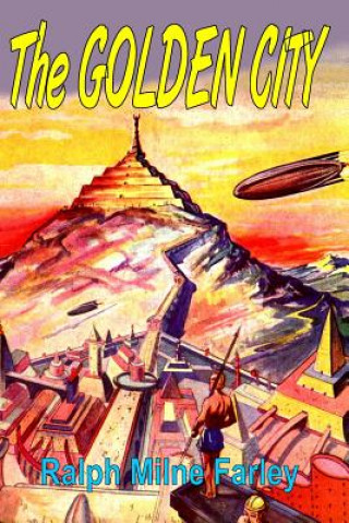 Kniha Golden City Ralph Milne Farley
