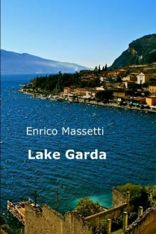Kniha Lake Garda Enrico Massetti