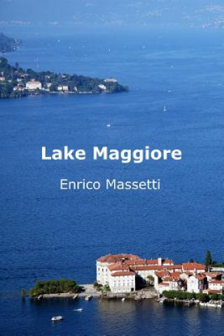 Kniha Lake Maggiore Enrico Massetti