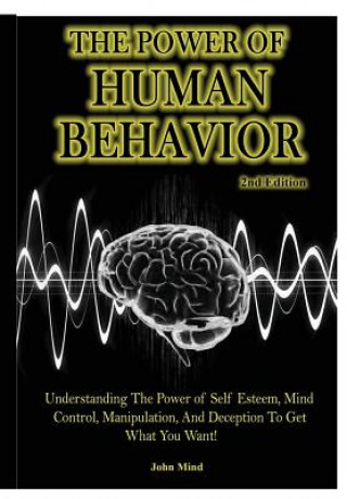 Knjiga Human Behavior Power John Mind