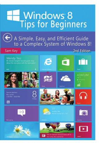 Kniha Windows 8 Tips for Beginners Sam Key