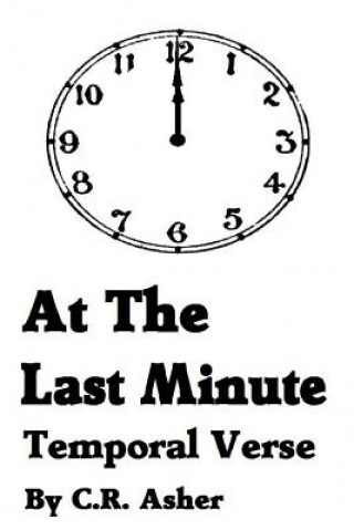 Livro At the Last Minute C.R. Asher