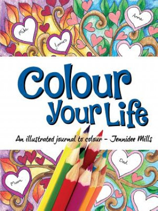 Kniha Colour Your Life Jennidee Mills