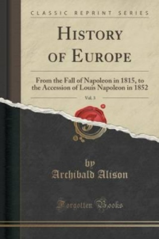 Buch History of Europe, Vol. 3 Archibald Alison