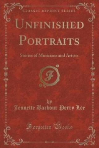 Книга Unfinished Portraits Jennette Barbour Perry Lee