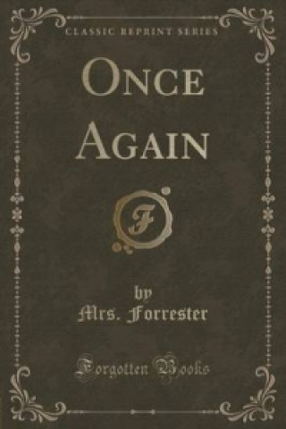 Kniha Once Again (Classic Reprint) Mrs Forrester