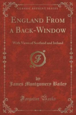 Könyv England from a Back-Window James Montgomery Bailey