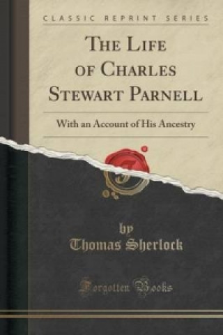 Livre Life of Charles Stewart Parnell Thomas Sherlock