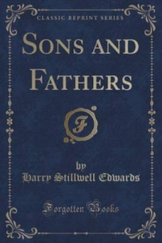Carte Sons and Fathers (Classic Reprint) Harry Stillwell Edwards