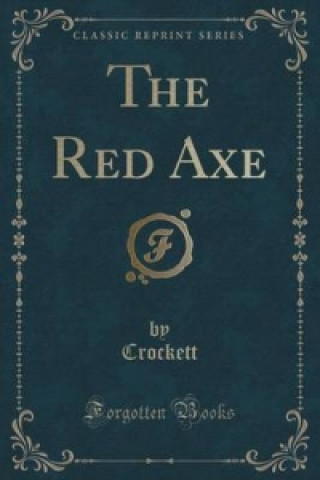 Buch Red Axe (Classic Reprint) Crockett Crockett