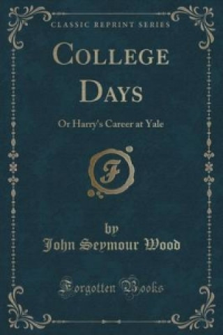 Carte College Days John Seymour Wood