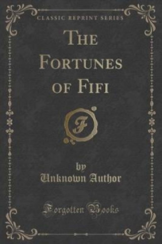 Livre Fortunes of Fifi (Classic Reprint) Unknown Author