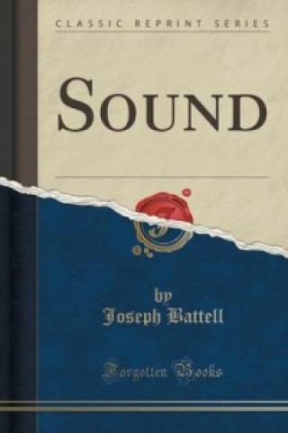 Könyv Sound (Classic Reprint) Joseph Battell