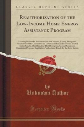 Buch Reauthorization of the Low-Income Home Energy Assistance Program Unknown Author