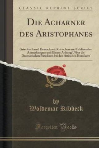 Книга Acharner Des Aristophanes Woldemar Ribbeck