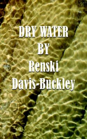 Kniha Dry Water Renski Davis-Buckley