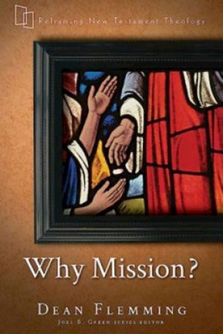 Carte Why Mission? Dean Flemming