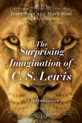 Carte Surprising Imagination of C.S. Lewis Jerry Root