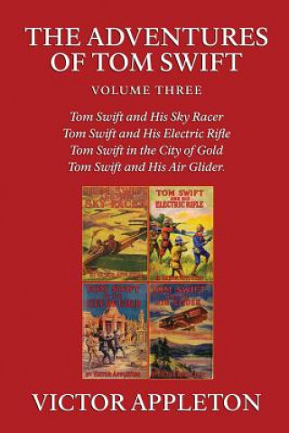 Kniha Adventures of Tom Swift, Vol. 3 Appleton