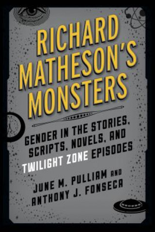 Kniha Richard Matheson's Monsters June Michele Pulliam