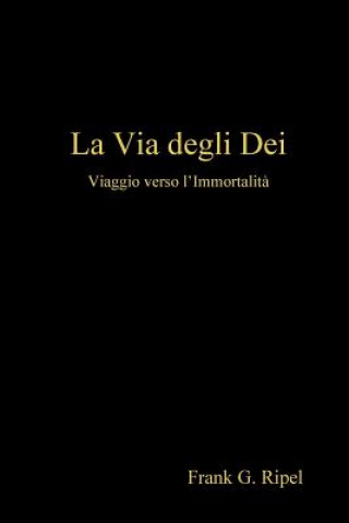 Kniha La Via degli Dei Frank G. Ripel