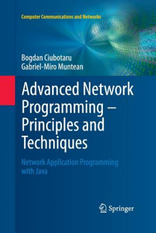 Kniha Advanced Network Programming - Principles and Techniques Bogdan Ciubotaru