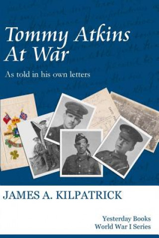 Książka Tommy Atkins at War James A. Kilpatrick