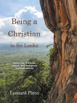 Könyv Being a Christian in Sri Lanka Leonard Pinto