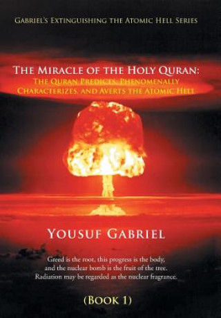 Książka Gabriel's Extinguishing the Atomic Hell Series Yousuf Gabriel