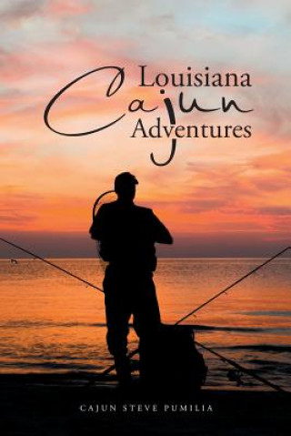 Carte Louisiana Cajun Adventures Cajun Steve Pumilia
