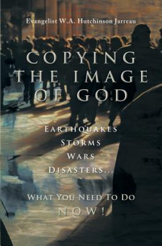 Kniha Copying the Image of God W a Hutchinson Jarreau