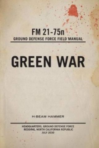 Kniha Green War H-Beam Hammer