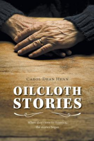 Könyv Oilcloth Stories Carol Dean Henn