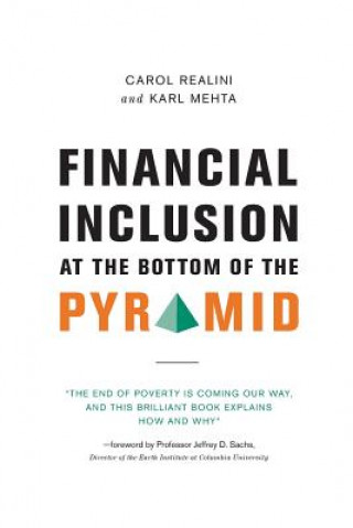 Książka Financial Inclusion at the Bottom of the Pyramid Carol Realini