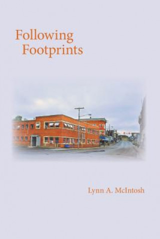 Knjiga Following Footprints Lynn a McIntosh