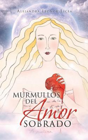 Книга Murmullos del Amor Sobrado Alejandra Leonor Licea