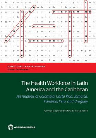 Knjiga Health Workforce in Latin America and the Caribbean Carmen Carpio