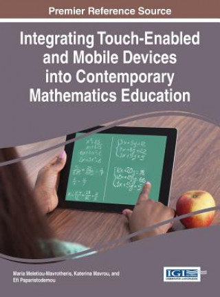 Carte Integrating Touch-Enabled and Mobile Devices into Contemporary Mathematics Education Maria Meletiou-Mavrotheris