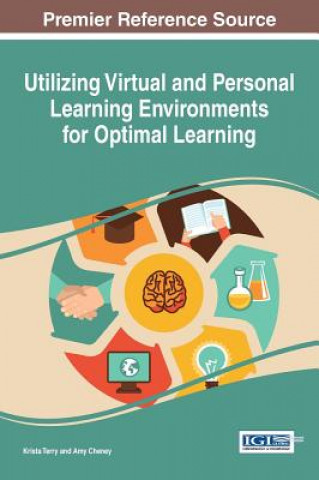 Kniha Utilizing Virtual and Personal Learning Environments for Optimal Learning Krista Terry