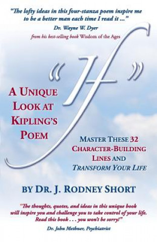 Kniha Unique Look at Kipling's Poem If J Rodney Short